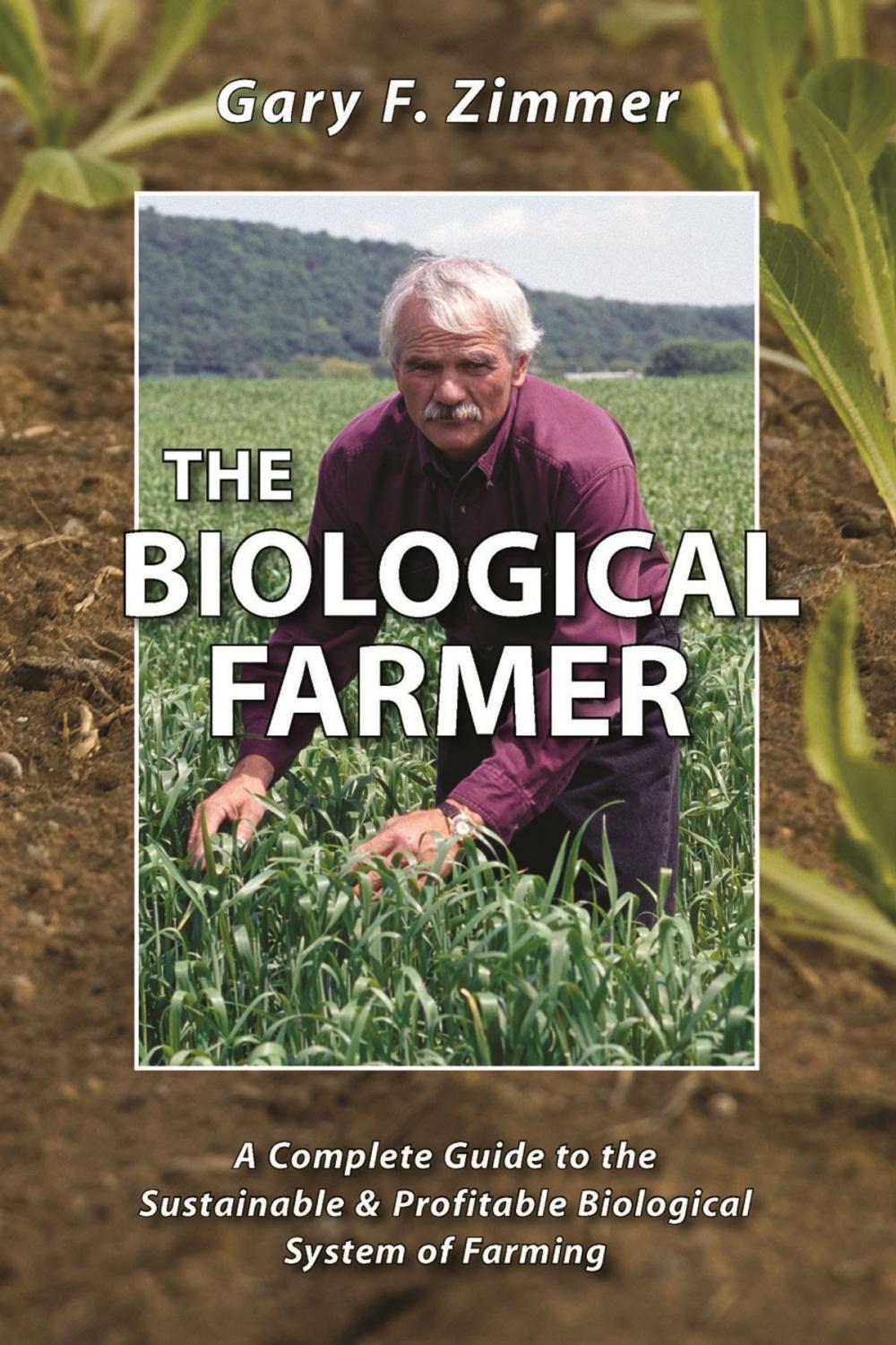 Big bigCover of The Biological Farmer