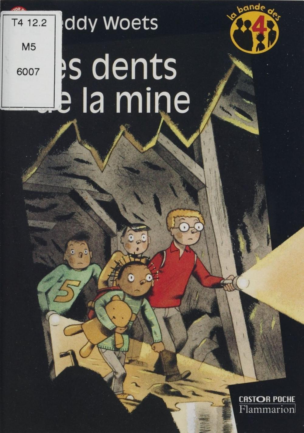 Big bigCover of La Bande des 4 (1) : Les Dents de la mine