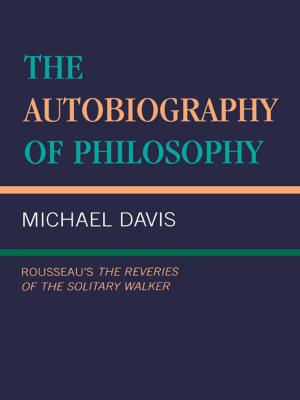bigCover of the book The Autobiography of Philosophy by 