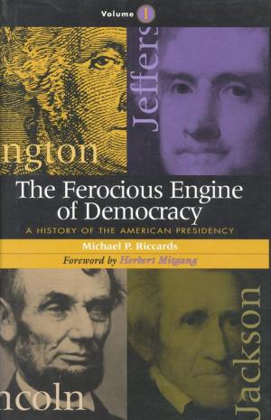 Cover of The Ferocious Engine of Democracy