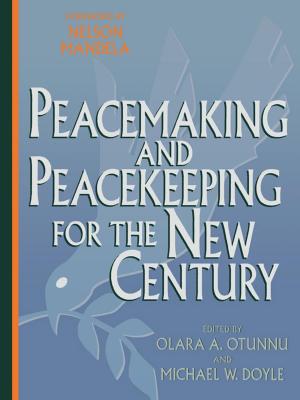 Cover of the book Peacemaking and Peacekeeping for the New Century by Diana Lary