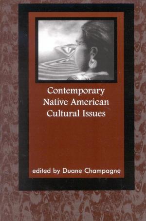 Cover of the book Contemporary Native American Cultural Issues by Michael S. Bisson, Terry S. Childs, O. Vogel, Joseph, Philip De Barros, Augustin F.C. Holl