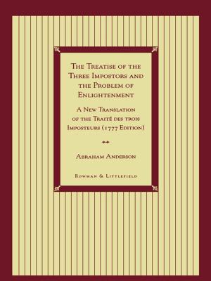 Cover of the book The Treatise of the Three Impostors and the Problem of Enlightenment by Mickey Kolis, Benjamin H. Kolis, Tara Lorence