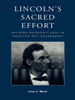 Book cover of Lincoln's Sacred Effort