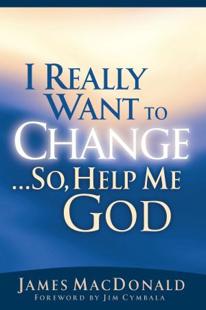 Cover of the book I Really Want to Change...So, Help Me God by Dwight L. Moody