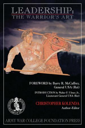 Cover of the book Leadership: The Warrior's Art by Edward V. Graef