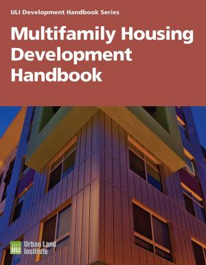 Cover of the book Multifamily Housing Development Handbook by William H. Hudnut III