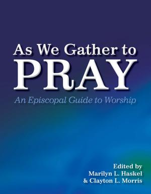 Cover of the book As We Gather to Pray by Brett Webb-Mitchell