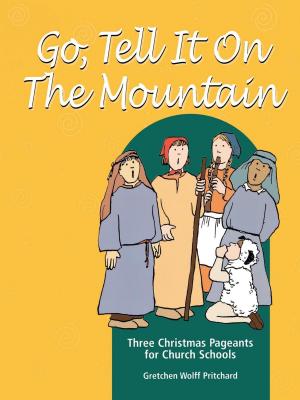 Cover of the book Go, Tell It on the Mountain by Ted J. Hanson