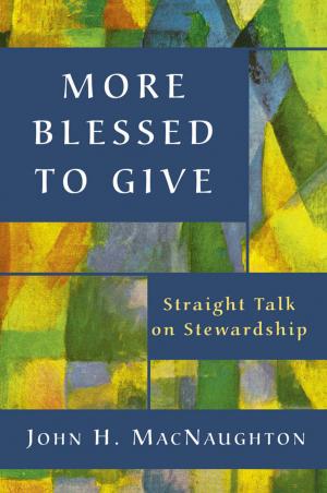 Cover of the book More Blessed to Give by Stephen Cottrell, Steven Croft
