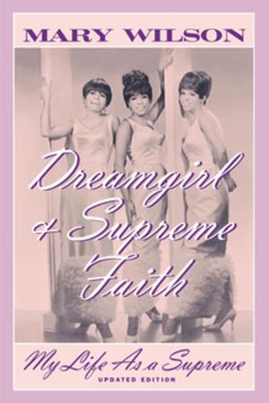 Cover of the book Dreamgirl and Supreme Faith by Matthew Greenwald