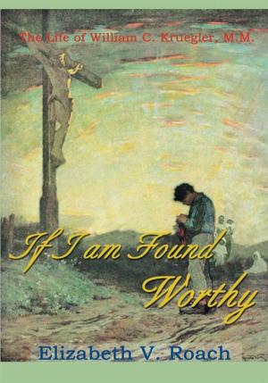 Cover of the book If I Am Found Worthy by Patricia A. Bird