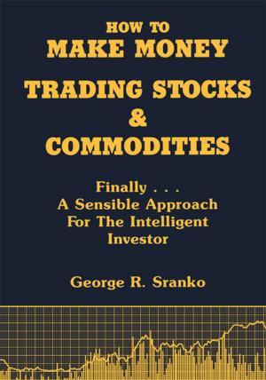 Cover of the book How to Make Money Trading Stocks and Commodities by Dr. Sripali Vaiamon