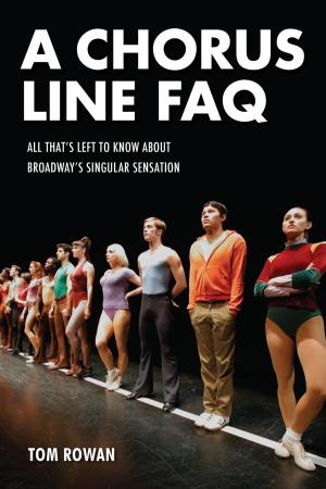Cover of the book A Chorus Line FAQ by Stephen Sondheim