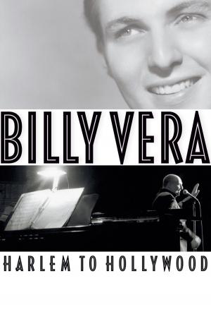 Book cover of Billy Vera: Harlem to Hollywood