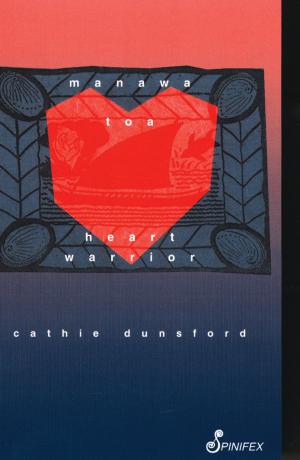 Cover of the book Manawa Toa by Susan Hawthorne
