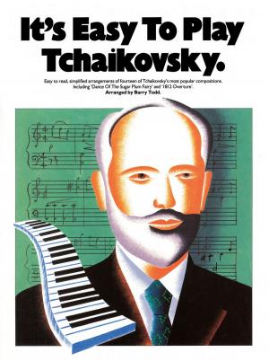 bigCover of the book It's Easy To Play Tchaikovsky by 