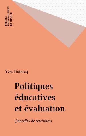 Cover of the book Politiques éducatives et évaluation by Françoise Combes