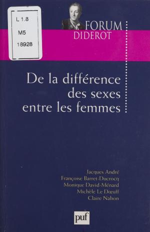 Cover of the book De la différence des sexes entre les femmes by Jean-Antoine Winghart, Paul Angoulvent, Anne-Laure Angoulvent-Michel