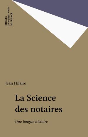 Cover of the book La Science des notaires by Hildebert Isnard, Pierre George