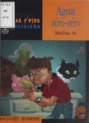 Cover of the book Agent zéro-zéro by Didier Convard, Jack Chaboud