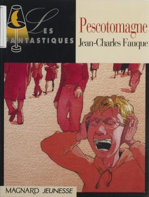 Cover of the book Pescotomagne by Gérard Streiff, Jack Chaboud