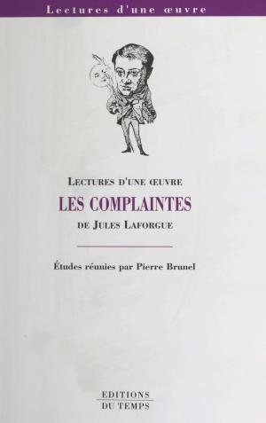 Cover of the book «Les Complaintes» de Jules Laforgue by Dominique Rincé, Henri Mitterand