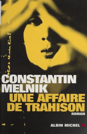 Book cover of Une affaire de trahison