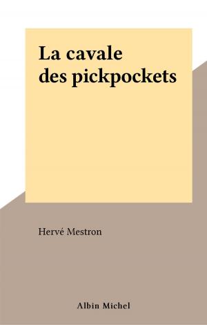 Cover of the book La cavale des pickpockets by André Marois