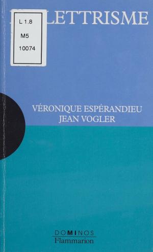 Cover of the book L'Illettrisme by Jose Luis de Vilallonga