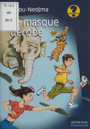 Cover of the book Le Masque dérobé by Marie-Christine Helgerson, François Faucher