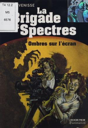 Book cover of La Brigade des spectres (5) : Ombres sur l'écran