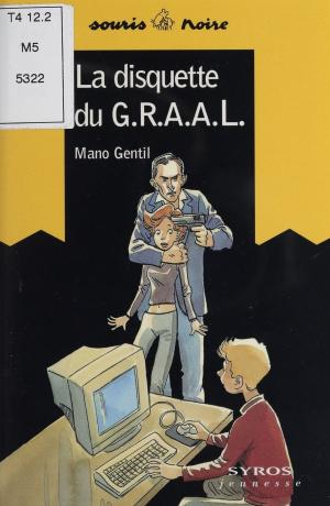 Cover of the book La Disquette du G.R.A.A.L. by Yves-Marie Clément, Nathalie Clément