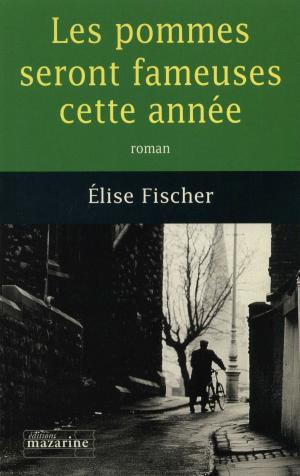 Cover of the book Les Pommes seront fameuses cette année by André Arnaud