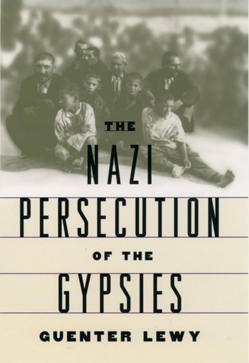 Cover of the book The Nazi Persecution of the Gypsies by Guenter Lewy, Oxford University Press