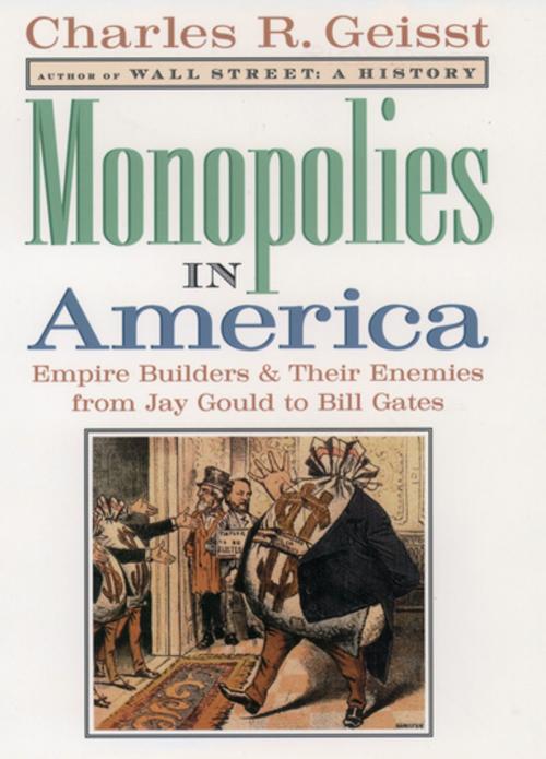 Cover of the book Monopolies in America by Charles R. Geisst, Oxford University Press