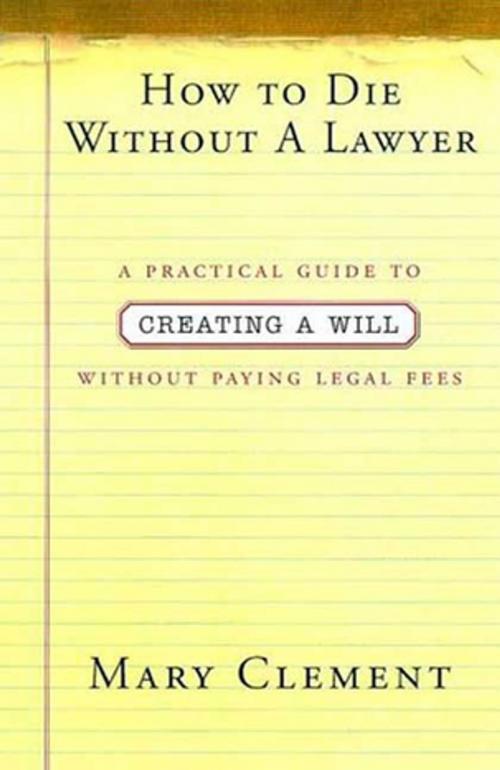 Cover of the book How to Die Without a Lawyer by Mary Clement, St. Martin's Press