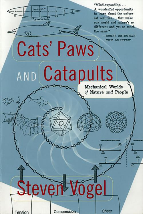 Cover of the book Cats' Paws and Catapults: Mechanical Worlds of Nature and People by Steven Vogel, W. W. Norton & Company
