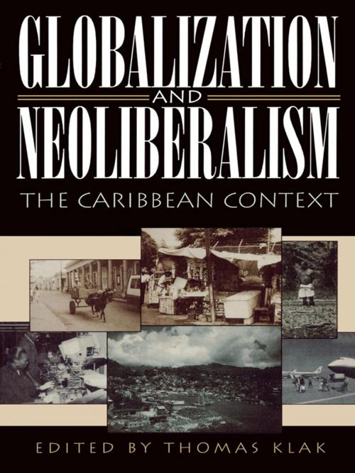 Cover of the book Globalization and Neoliberalism by , Rowman & Littlefield Publishers