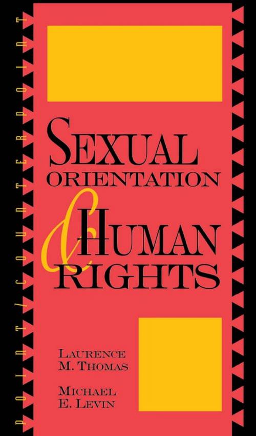Cover of the book Sexual Orientation and Human Rights by Laurence Thomas, Michael Levin, Rowman & Littlefield Publishers