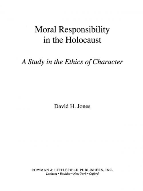 Cover of the book Moral Responsibility in the Holocaust by David H. Jones, Rowman & Littlefield Publishers