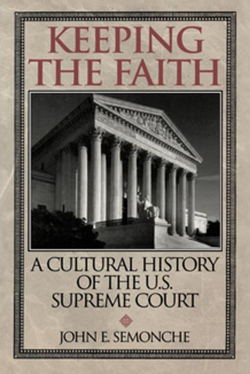 Cover of the book Keeping the Faith by John E. Semonche, Rowman & Littlefield Publishers