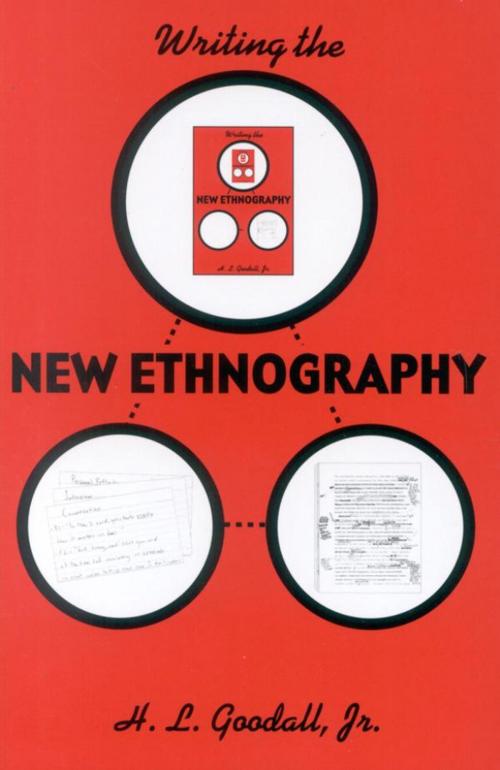Cover of the book Writing the New Ethnography by H. L. Goodall Jr., AltaMira Press