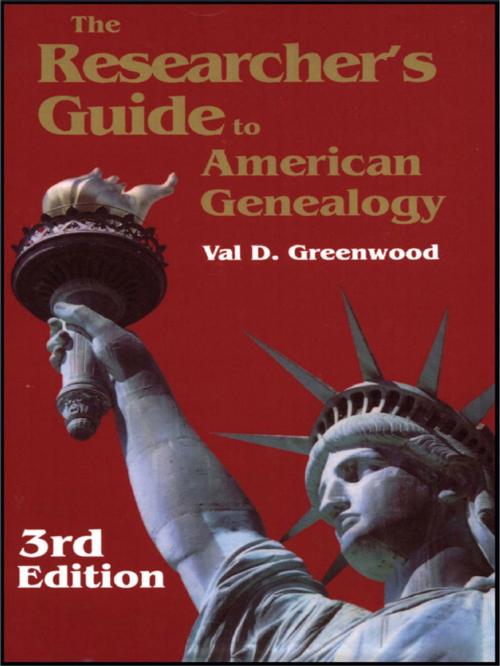 Cover of the book The Researcher's Guide to American Genealogy. 3rd Edition by Val D. Greenwood, Genealogical.com, Inc.