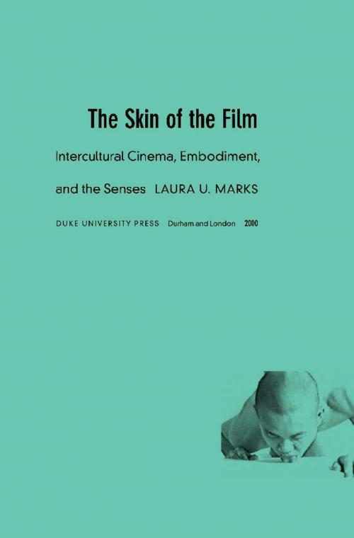 Cover of the book The Skin of the Film by Laura U. Marks, Dana Polan, Duke University Press
