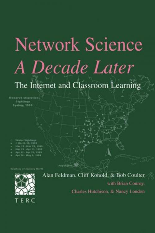 Cover of the book Network Science, A Decade Later by Alan Feldman, Cliff Konold, Bob Coulter, Brian Conroy, Taylor and Francis