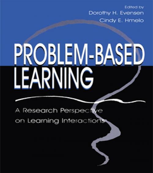 Cover of the book Problem-based Learning by Dorothy H. Evensen, Cindy E. Hmelo, Cindy E. Hmelo-Silver, Taylor and Francis