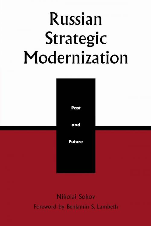 Cover of the book Russian Strategic Modernization by Nikolai Sokov, Rowman & Littlefield Publishers
