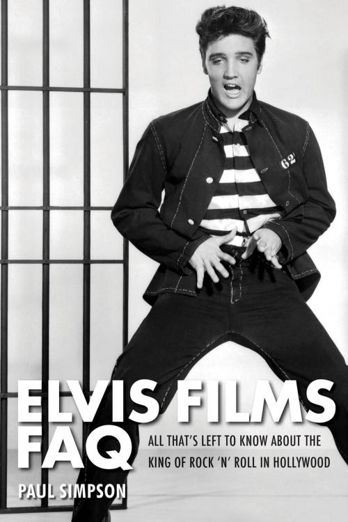 Cover of the book Elvis Films FAQ by Paul Simpson, Applause