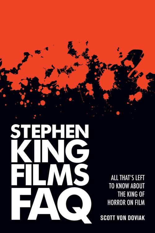 Cover of the book Stephen King Films FAQ by Scott von Doviak, Applause